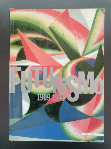 Futurismo 1909 1944 - futurismo, 1909-1944