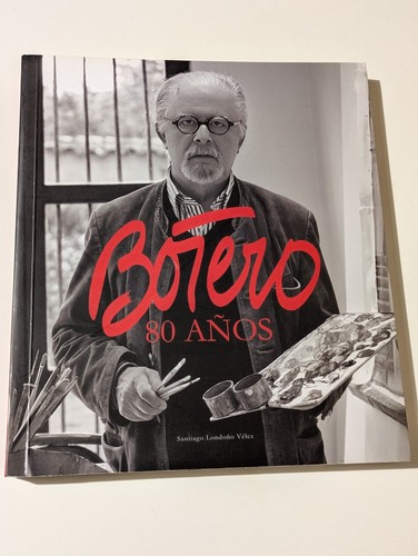 Botero anos arte catalogo - botero,