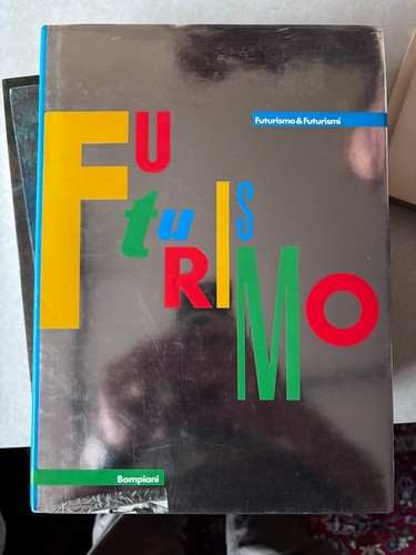 Futurismo futurismi bompiani - futurismo,